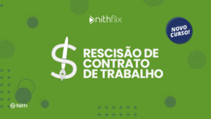 Rescisao-Contrato-de-Trabalho-THUMB-NITHFLIX.png